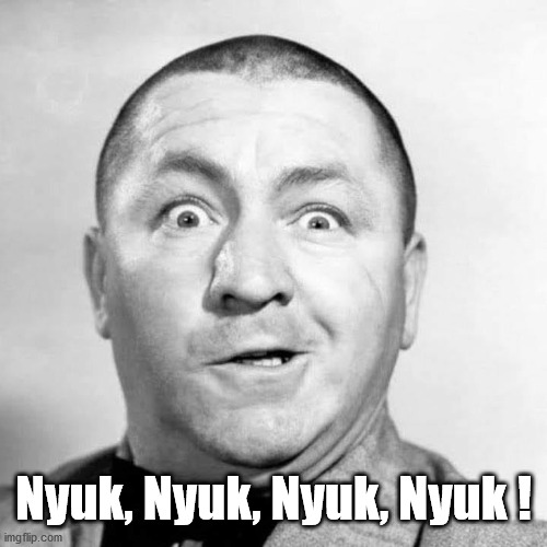 nyuk nyuk nyuk.jpg