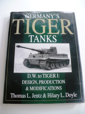 Germany's Tiger Tanks Volume 1 by Jentz & Doyle - the classic text.jpg